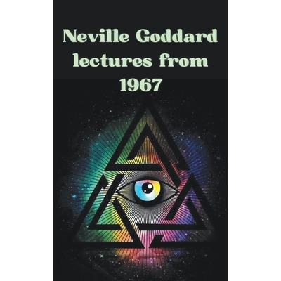 Neville Goddard lectures from 1967