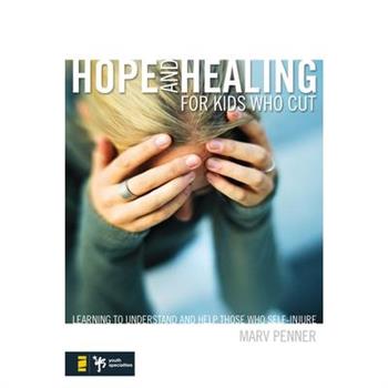 Hope and Healing for Kids Who Cut