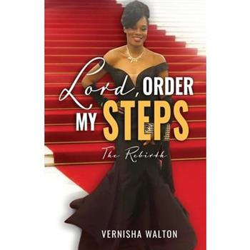 Lord, Order My Steps