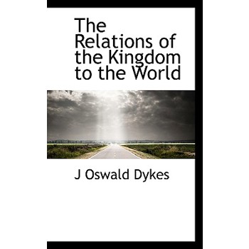 The Relations of the Kingdom to the World