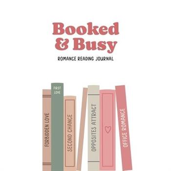 Booked and Busy Romance Reading Journal