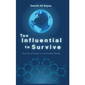 Too Influential to Survive