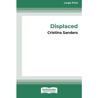 Displaced [16pt Large Print Edition]
