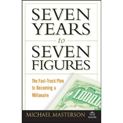 Seven Years to Seven Figures