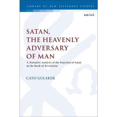 Satan, the Heavenly Adversary of Man