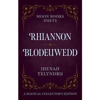 Moon Books Duets - Rhiannon & Blodeuwedd