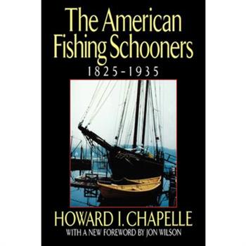 The American Fishing Schooners, 1825-1935