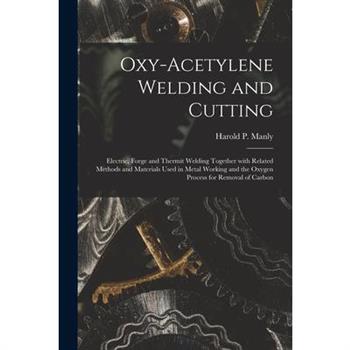 Oxy-Acetylene Welding and Cutting