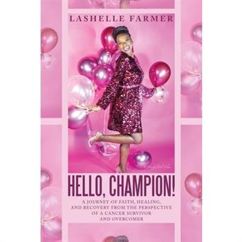 Hello, Champion!