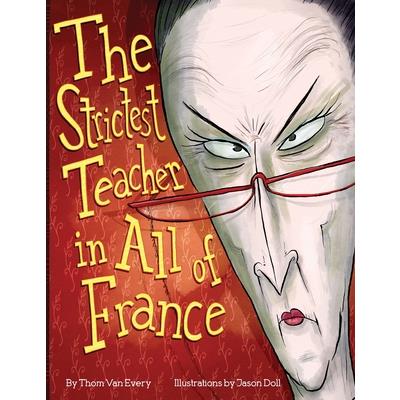 The Strictest Teacher in All of France