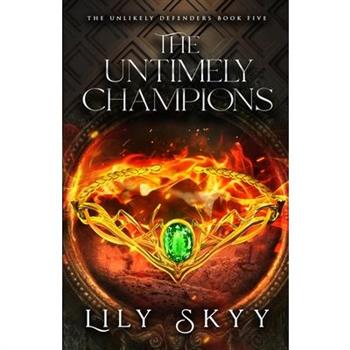 The Untimely Champions