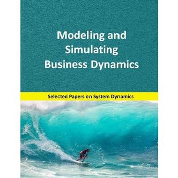 Modeling and Simulating Business Dynamics