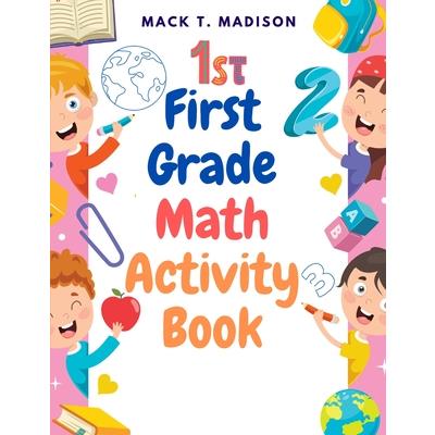 First Grade Math Activity Book