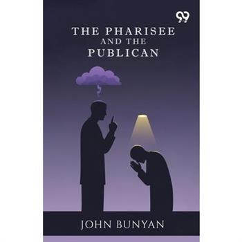 The Pharisee And The Publican