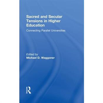 Sacred and Secular Tensions in Higher Education