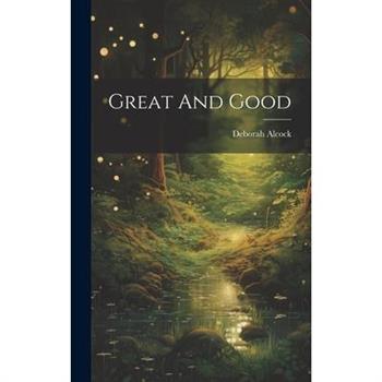 Great And Good