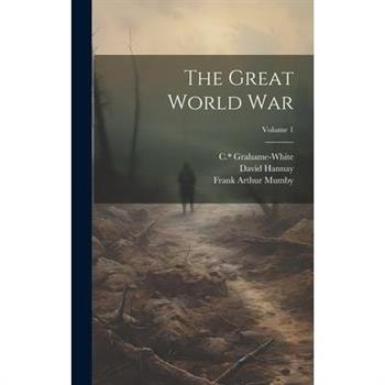 The Great World War; Volume 1