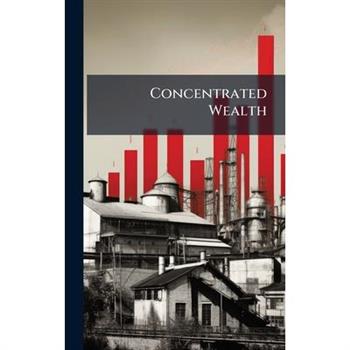 Concentrated Wealth