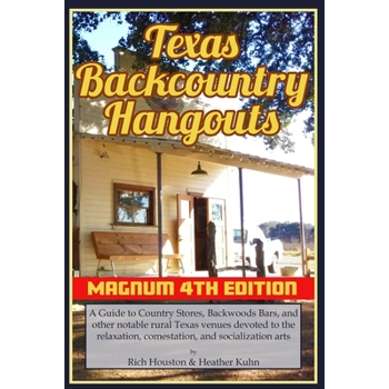 Texas Backcountry Hangouts