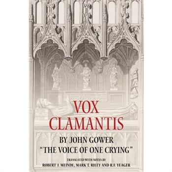 Vox Clamantis by John Gower: The Voice of One Crying