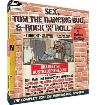 Sex, Tom the Dancing Bug, and Rock 'n' Roll