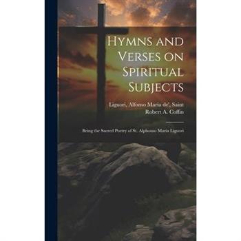 Hymns and Verses on Spiritual Subjects