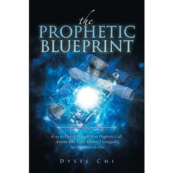 The Prophetic Blueprint
