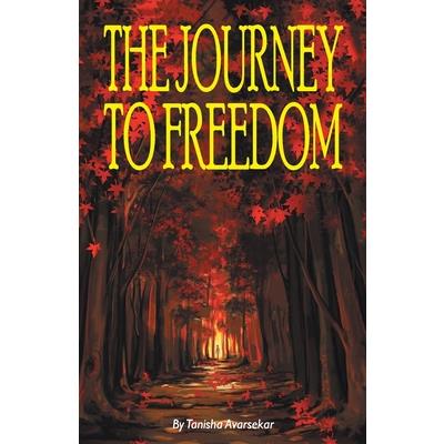The Journey To Freedom