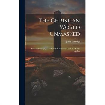 The Christian World Unmasked