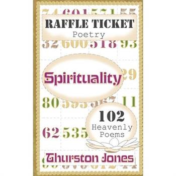 Raffle Ticket Poetry. Spirituality