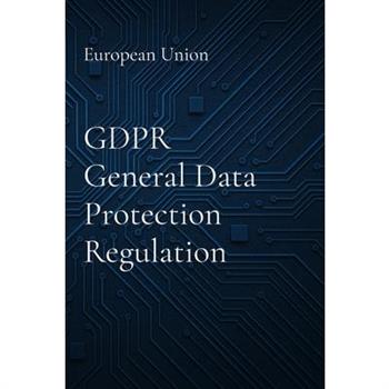 GDPR General Data Protection Regulation