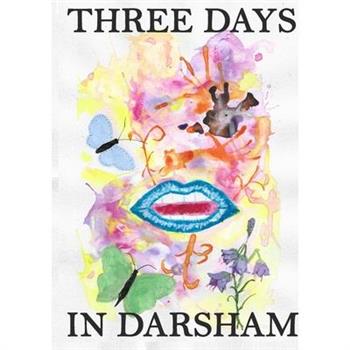 Three Days In Darsham