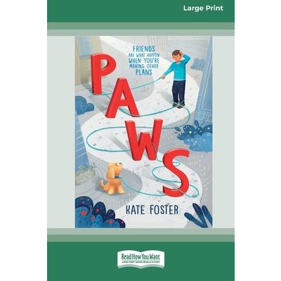 Paws [16pt Large Print Edition]
