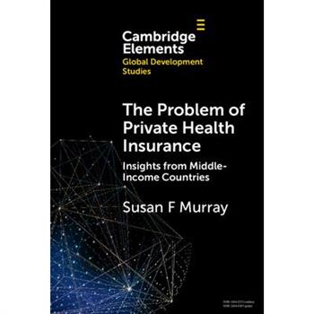 The Problem of Private Health Insurance