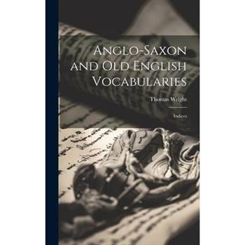 Anglo-Saxon and Old English Vocabularies