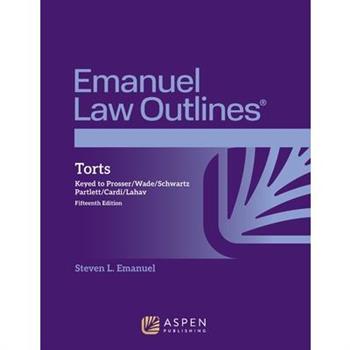 Emanuel Law Outlines for Torts