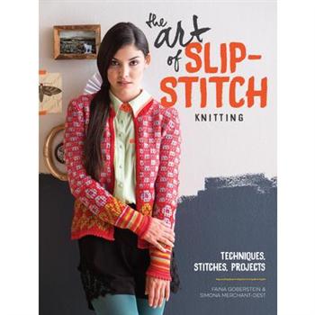 The Art of Slip-Stitch Knitting