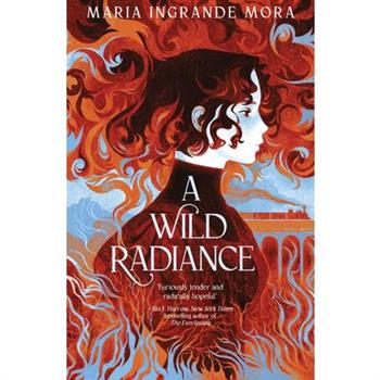 A Wild Radiance