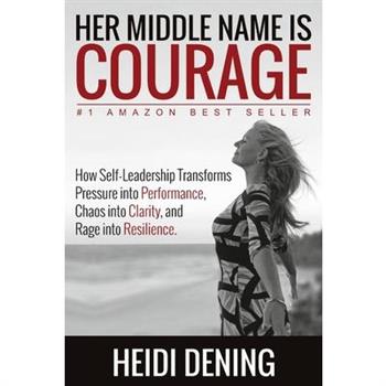 Her Middle Name Is Courage (paperback)