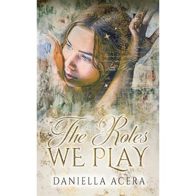 The Roles We Play The Roles We Play