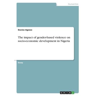 The impact of gender-based violence on socio-economic development in Nigeria