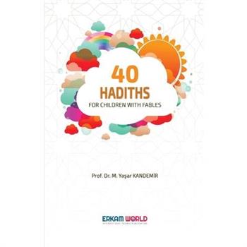 40 Hadiths for Children with Stories