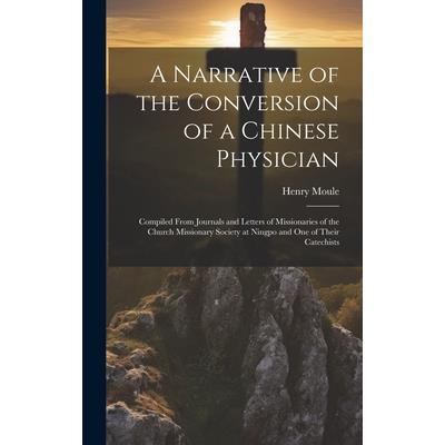 A Narrative of the Conversion of a Chinese Physician