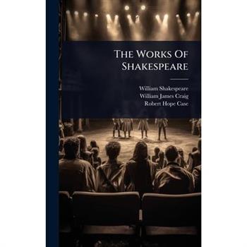 The Works Of Shakespeare