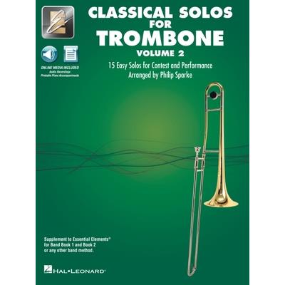 Essential Elements Classical Solos for Trombone - Volume 2: 15 Easy Solos for Contest & Performance with Online Audio & Printable Piano Accompaniments