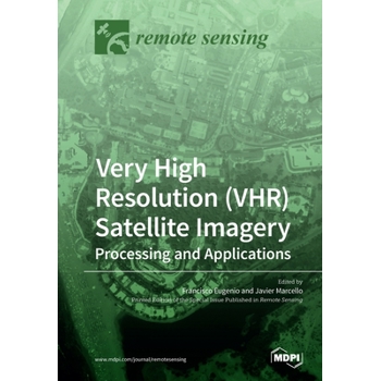 Very High Resolution (VHR) Satellite Imagery