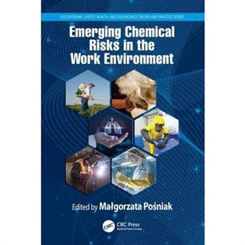 Emerging Chemical Risks in the Work Environment