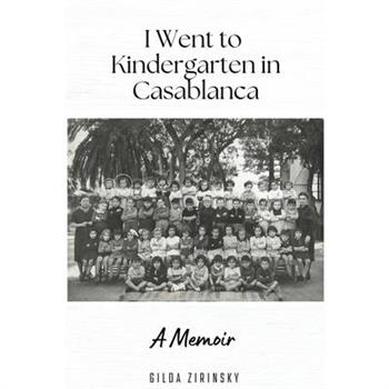 I went to kindergarten in Casablanca