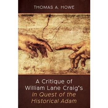 A Critique of William Lane Craig's in Quest of the Historical Adam