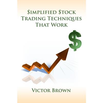 Simplified Stock Trading Techniques That Work